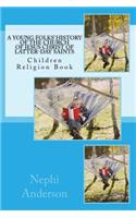 A Young Folks' History of the Church of Jesus Christ of Latter-Day Saints: Children Religion Book