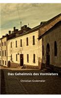 Das Geheimnis des Vormieters