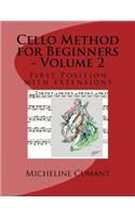 Cello Method for Beginners - Volume 2: First Position with extensions(English)