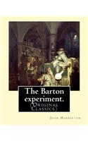 The Barton experiment. By