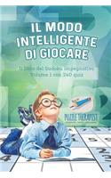 Il modo intelligente di giocare Il libro del Sudoku impegnativo Volume 1 con 240 quiz