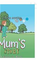 Mum's Story