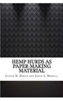 Hemp Hurds as Paper-Making Material