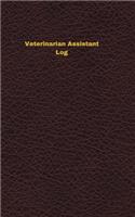 Veterinarian Assistant Log: Logbook, Journal - 102 pages, 5 x 8 inches