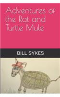 Adventures of the Rat and Turtle Mule
