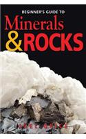 Beginners Guide to Minerals & Rocks: (English)
