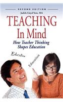 Teaching in Mind: How Teacher Thinking Shapes Education