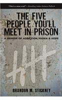 Five People You'll Meet in Prison