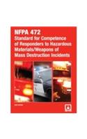 Nfpa 472: Standard for Responders Hazardous Materials Weapons Mass Destruction, 2008 Edition