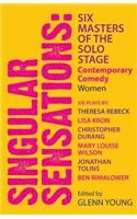 Singular Sensations: Six Masters of the  Solo Stage
