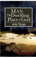 Man: The Dwelling Place of God