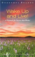 Wake Up and Live!