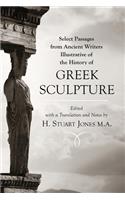 Select Passages from Ancient Writers: Illustrative of the History of Greek Sculpture