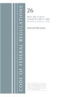 Code of Federal Regulations, Title 26 Internal Revenue 1.908-1.1000, Revised as of April 1, 2018: (Code of Federal Regulations, Title 26 Internal Revenue)