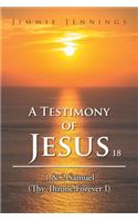 A Testimony of Jesus 18