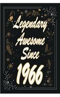Legendary Awesome Since 1966 Notebook Birthday Gift