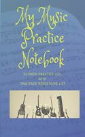 My Music Practice Notebook