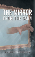 The Mirror from the Barn