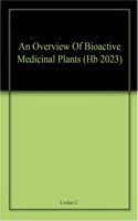 An Overview Of Bioactive Medicinal Plants (Hb 2023)