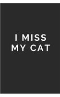 I Miss My Cat