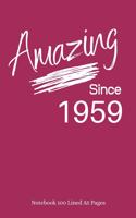 Amazing Since 1959: Plum Notebook/Journal/Diary for People Born in 1959 - 6x9 Inches - 100 Lined A5 Pages - High Quality - Small and Easy To Transport