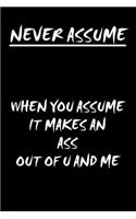 never assume notebook