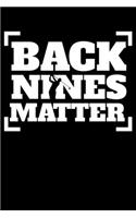 Back Nines Matter: Golf Joke Lined Notebook Journal Diary 6x9