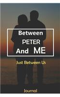 Between PETER and Me
