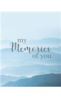 My Memories of You: A Simple Lined Journal for Memory Keeping After a Loss