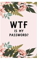 WTF Is My Password
