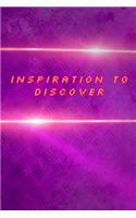 Inspiration to discover