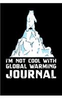 I'm Not Cool With Global Warming Journal