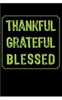 Thankful Grateful Blessed: Journal Lined Blank Paper Diary