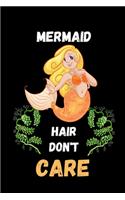 Mermaid Hair Don't Care