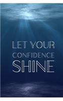 Let Your Confidence Shine