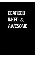Bearded Inked & Awesome: Beard Gifts - A Small Lined Journal or Notebook (Card Alternative)