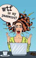 wtf is my password?