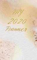 My 2020 Planner: A 6 x 9 Planner To Keep You Organised. Contains Weekly Planner Pages. Monthly Vision Boards: Dot Grid Pages To Make Notes And Track Important Remind