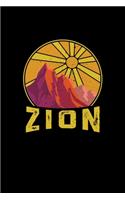 Zion: Notebook Zion National Park Hiking Lovers And Wild Animals Fans