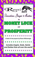 Raven's Book of Invocations, Prayers & Mantras for Money, Luck, and Prosperity