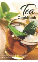 Tea Cookbook: Delicious & Simple Recipes That Can Be Made with Tea