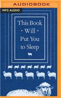 This Book Will Put You to Sleep