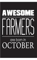 Awesome Farmers Are Born In October: Farming Novelty Birthday Gift Notebook