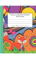 Primary Composition Notebook Story Journal: Educational Writing and Drawing Handwriting Activity Workbook