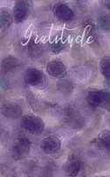 Gratitude: Small Blank Lined Journal for Recording Blessings and Affirmations - 150 pages 6x9