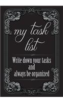 My Task List - Write down your Tasks and always be organized