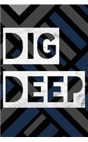 Dig Deep