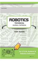 Robotics Technical Journal Notebook for Teams - For Stem Students & Robotics Enthusiasts: Build Ideas, Code Plans, Parts List, Troubleshooting Notes, Competition Results, Lime Plain