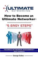 How to Become an Ultimate Networker (5 Easy Steps)