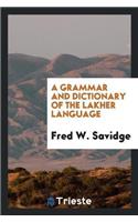 A Grammar and Dictionary of the Lakher Language